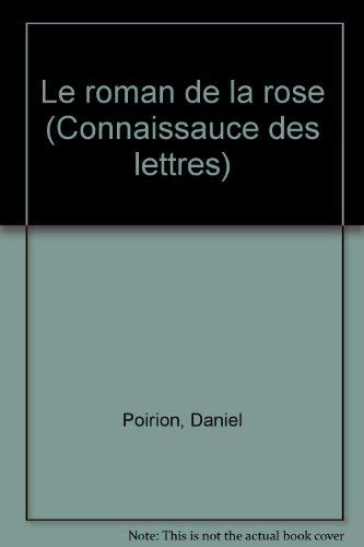 Beispielbild fr Le Roman de la Rose (Connaissance des lettres ; 64) (French Edition) zum Verkauf von Better World Books