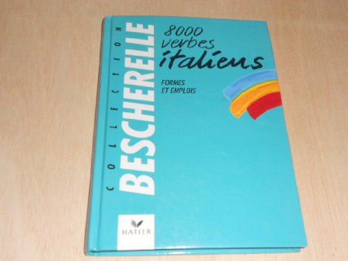 Beispielbild fr 8000 Verbes Italiens zum Verkauf von Better World Books