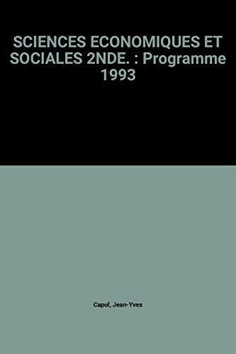 Beispielbild fr SCIENCES ECONOMIQUES ET SOCIALES 2NDE. : Programme 1993 zum Verkauf von Ammareal