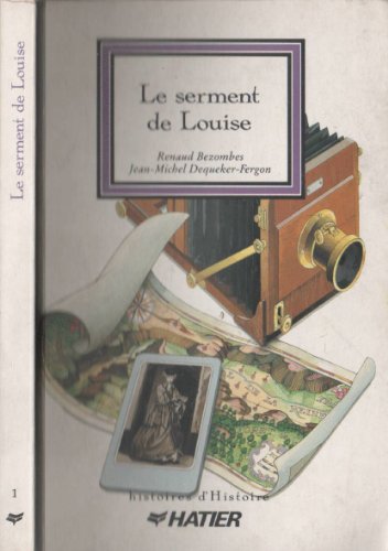 Beispielbild fr Le serment de Louise zum Verkauf von Librairie Th  la page