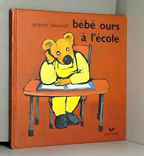 Beispielbild fr Bebe ours a l ecole 112696 zum Verkauf von medimops