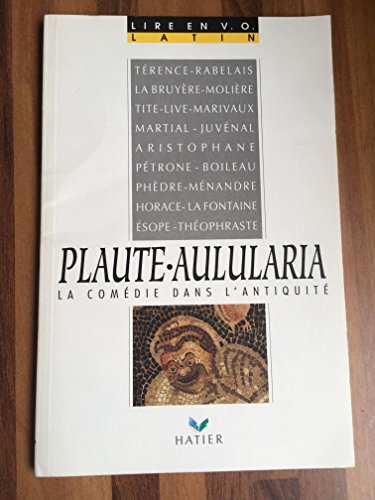 9782218030895: Plaute-Aulularia. La Comdie dans l'antiquit