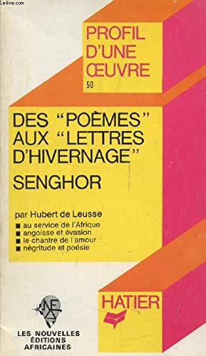 Beispielbild fr Des Poemes Aux Lettres D'Hivernage De Senghor: Analyse critique zum Verkauf von AwesomeBooks