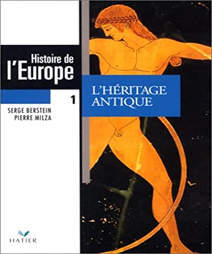 Beispielbild fr HISTOIRE DE L'EUROPE. Tome 1, L'Hritage antique zum Verkauf von Ammareal