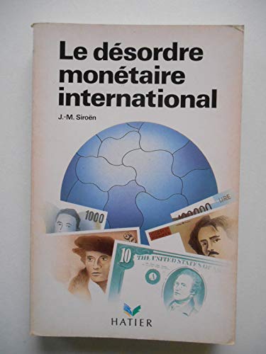 9782218032967: Le dsordre montaire international