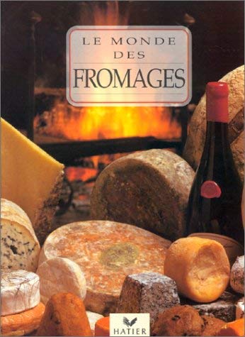 Beispielbild fr Le Monde des fromages zum Verkauf von Wonder Book