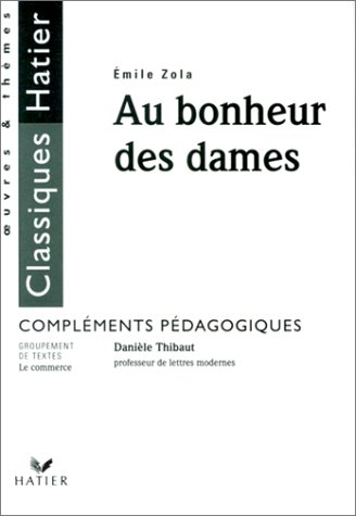 Beispielbild fr Au bonheur des dames d'Emile Zola. Complments pdagogiques zum Verkauf von medimops