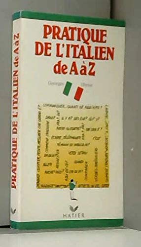Beispielbild fr La pratique de l'italien de a a z (sur condt.20 exemplaires) 062097 zum Verkauf von medimops