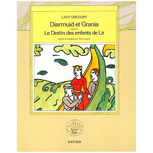 Stock image for Diarmuid et Grania -suivi de Le destin des enfants de Lir for sale by Ammareal