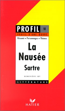 Imagen de archivo de Profil D'une Oeuvre: Sartre: La Nausee a la venta por RiLaoghaire