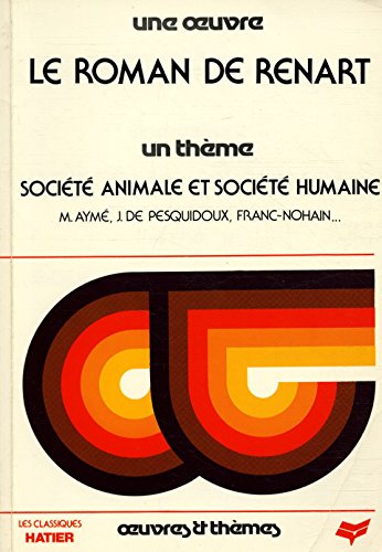9782218038969: Le Roman De Renart-Societe Animale Et Societe Humaine