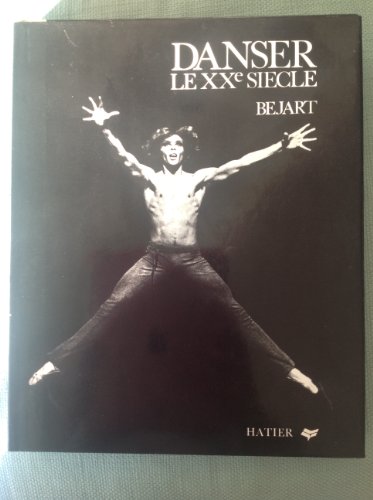Beispielbild fr DANSER LE XXe SICLE zum Verkauf von Librairie Rouchaleou