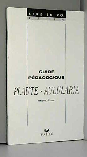 Imagen de archivo de Plaute,Aulularia : Guide pdagogique a la venta por Ammareal