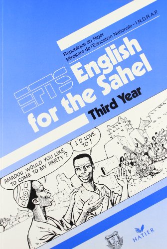Beispielbild fr English for the Sahel, third year, livre de l' l ve, Niger zum Verkauf von WorldofBooks