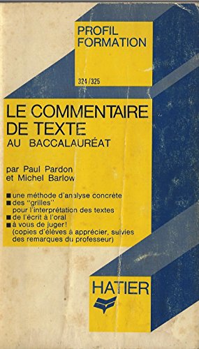 Beispielbild fr Le commentaire de texte au baccalaurat zum Verkauf von Ammareal