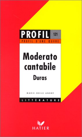 9782218041914: Profil D'une Oeuvre: Duras: Moderato Cantabile: Resume, Personnages, Themes