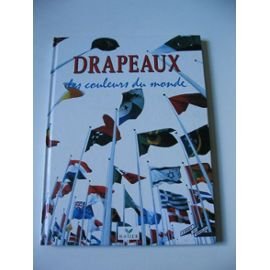 Stock image for DRAPEAUX LES COULEURS DU MONDE for sale by Ammareal
