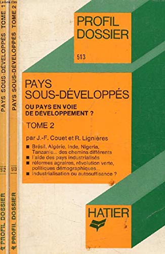 Stock image for Pays sous-dvelopps ou pays en voie de dveloppement? for sale by Librairie Th  la page