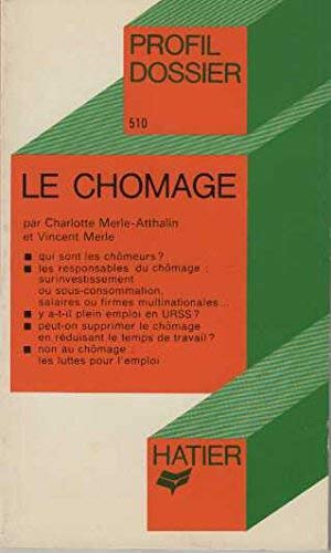 Imagen de archivo de LE CHOMAGE a la venta por Le-Livre
