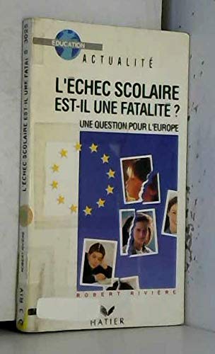Stock image for L Echec Scolaire Est IL Une Fatalite for sale by dsmbooks