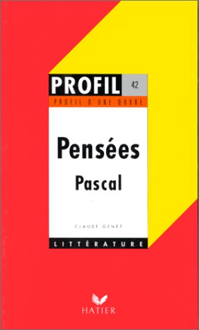 Profil - Pascal (Blaise) : PensÃ©es: Analyse littÃ©raire de l'oeuvre (9782218043857) by [???]
