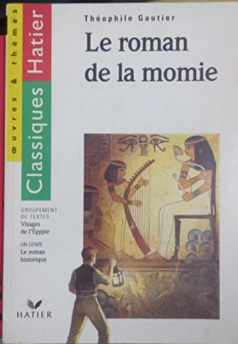 Stock image for Le Roman de la momie : visages de l'Egypte Gautier, Th ophile for sale by LIVREAUTRESORSAS