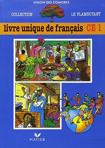 Beispielbild fr Le flamboyant livre de l'eleve, livre unique de franais, CE1, comores zum Verkauf von medimops