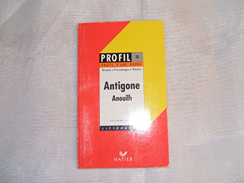 9782218047107: "Antigone" (1944), Anouilh: Rsum, personnages, thmes