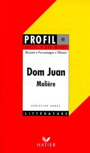 Beispielbild fr Profil d'une oeuvre : Dom Juan, Molire, 1665 : rsum, personnages, thmes zum Verkauf von Ammareal