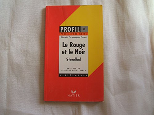 Beispielbild fr Profil D'Une Oeuvre: Stendhal: Le Rouge Et Le Noir - 10 Textes Expliques zum Verkauf von medimops