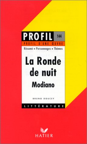 Stock image for Profil D'une Oeuvre: Modiano: La Ronde De Nuit for sale by HPB-Ruby