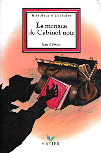 Imagen de archivo de La menace du cabinet noir 121997 a la venta por Librairie Th  la page