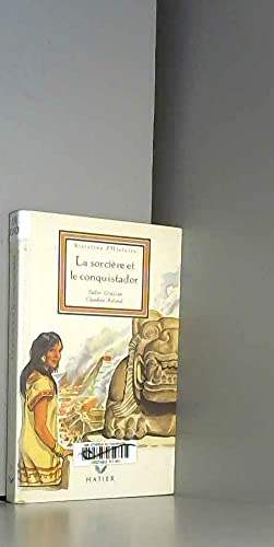 9782218048623: La sorcire et le conquistador