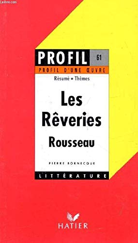 Imagen de archivo de Profil d'une oeuvre : Rveries du promeneur solitaire, Rousseau : analyse critique a la venta por Ammareal