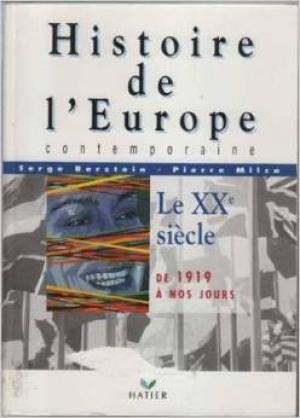 Beispielbild fr Histoire de l'Europe contemporaine. Le XXe sicle de 1919  nos jours zum Verkauf von Librairie La MASSENIE  MONTOLIEU