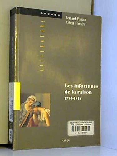Beispielbild fr LES INFORTUNES DE LA RAISON Bernard Pingaud et Robert Mant ro zum Verkauf von LIVREAUTRESORSAS