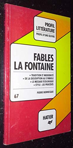 Stock image for Fables, La Fontaine: Analyse critique (Se rie litte raire) (French Edition) for sale by HPB-Ruby