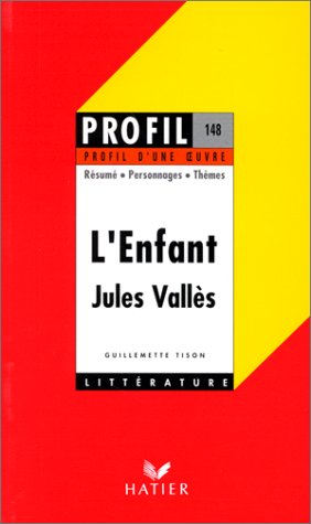 Beispielbild fr Profil d'une oeuvre : L'enfant, Jules Valls zum Verkauf von Ammareal