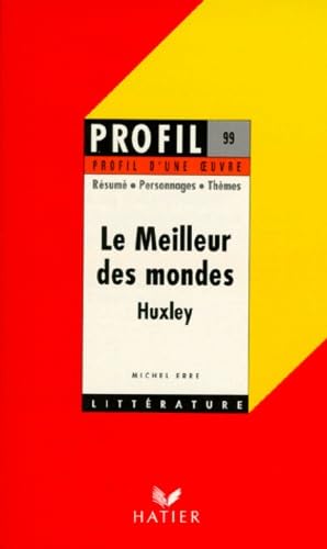 9782218052569: Profil d'une oeuvre : Le meilleur des mondes, Huxley