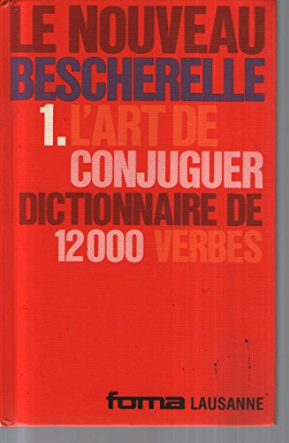 Stock image for L'Art De Conjuguer : Dictionnaire De Douze Mille Verbes for sale by Barnaby