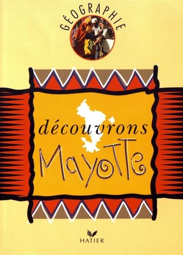 Beispielbild fr Gographie, Dcouvrons Mayotte, cycle des approfondissements zum Verkauf von Ammareal