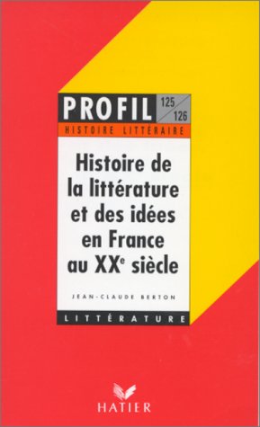 Imagen de archivo de Profil D'une Oeuvre: Histoire De La Litterature En France Au XIXe Siecle a la venta por GF Books, Inc.