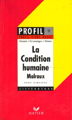 9782218053238: Profil d'Une Oeuvre: Malraux: La Condition Humaine: Analyse critique