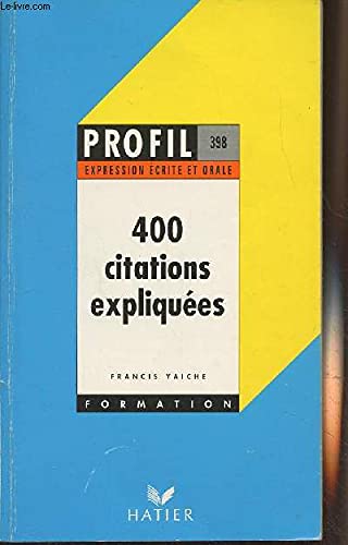 Beispielbild fr 400 Citations Expliques zum Verkauf von RECYCLIVRE