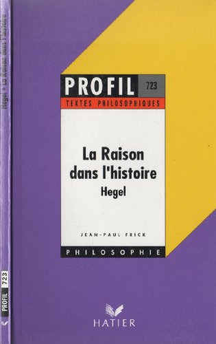 La raison dans lhistoire (Profil philosophie) (9782218054594) by Hegel, Georg Wilhelm Friedrich