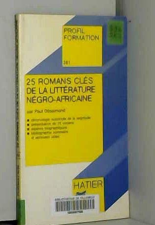 9782218054839: 25 romans cls de la littrature ngro-africaine