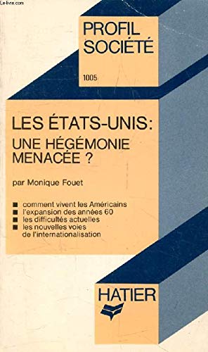 Imagen de archivo de Les Etats-Unis : Une hgmonie menace a la venta por Ammareal