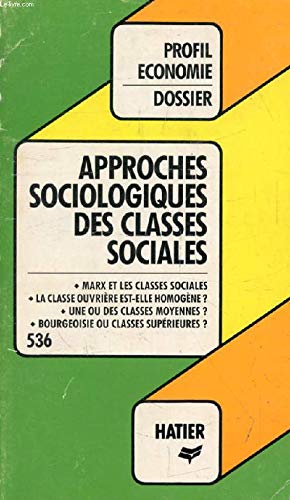 Stock image for Profil Dossier - approches sociologiques des classes sociales for sale by Ammareal