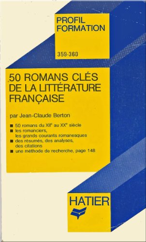 9782218055447: 50 romans cles de la litterature franaise