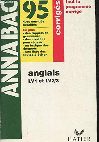 Stock image for ANNABAC, 95, ANGLAIS, LV1, LV2/3, CORRIGES for sale by Le-Livre